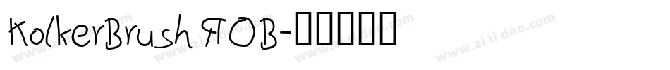 KolkerBrush ROB字体转换